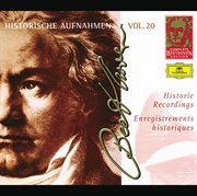 Beethoven: historical recordings (complete beethoven edition vol.20) cover image