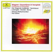 Wagner: overtures and preludes cover image