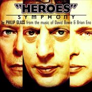 Philip glass: heroes symphony cover image