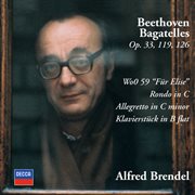 Beethoven: bagatelles opp.33, 119 & 126; fur elise; rondo in c; allegretto in c minor; klavierstuck cover image