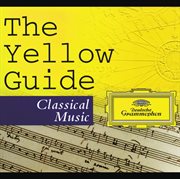The yellow guide to classical music (3 cds) cover image