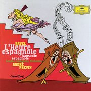 Ravel: l'heure espagnole; rapsodie espagnole cover image