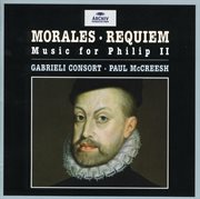Morales: requiem - music for philip ii cover image