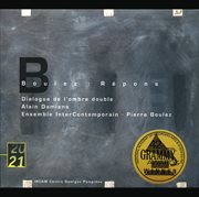 Boulez: repons; dialogue de l'ombre double cover image