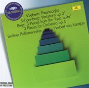 Webern: passacaglia / schoenberg: variations op.6 / berg: 3 pieces from the "lyric suite"; 3 pieces cover image