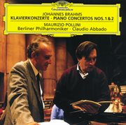 Brahms: piano concertos nos.1 & 2 cover image