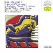 Rachmaninov: "paganini" rhapsody; 6 preludes; "corelli" variations cover image
