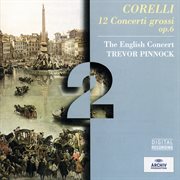 Corelli: 12 concerti grossi op.6 cover image
