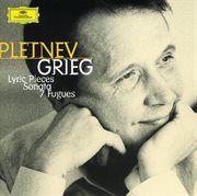 Grieg: lyric pieces; sonata; fugues cover image