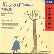 Waxman/zeisl: the song of terezin/requiem ebraico cover image