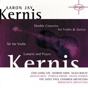 Kernis: air for violin, double concerto for violin & guitar; lament and prayer cover image