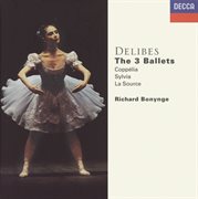 Delibes: the three ballets cover image