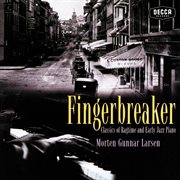 Fingerbreaker: classics of ragtime and early jazz piano cover image