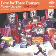 Prokofiev: love for three oranges cover image