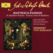 Bach: st. matthew passion - arias & choruses cover image