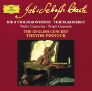 Bach: the 3 violin concertos; triple concerto (cd 12) cover image