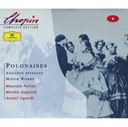 Chopin: polonaises; andante spianato;minor works cover image