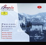 Chopin: preludes; scherzos; impromptus;  rondos cover image