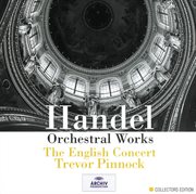 Handel: orchestral works cover image