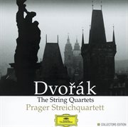Dvorak: the string quartets cover image