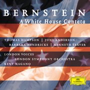 Bernstein: a white house cantata cover image