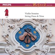 Mozart: complete edition box 8: violin sonatas, duos etc cover image