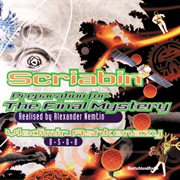 Scriabin-nemtin: preparation for the final mystery (3 cds) cover image