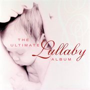 The ultimate lullaby album cover image