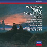 Mendelssohn: piano concertos nos.1 & 2; songs without words cover image