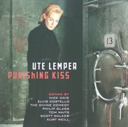 Ute lemper - punishing kiss cover image