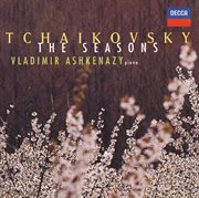 Tchaikovsky: the seasons; 18 morceaux; aveu passione in e minor cover image
