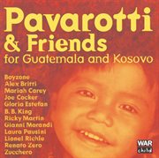 Pavarotti & friends for the children of guatemala and kosovo cover image