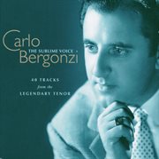 Carlo bergonzi - the sublime voice cover image