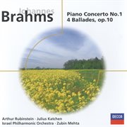 Brahms: piano concerto no.1 in d minor/4 ballades, op.10 cover image