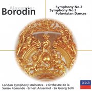 Borodin: symphonies nos.2 & 3; overture & polovtsian dances (prnce igor) cover image