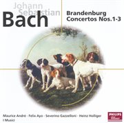 Bach, j.s.: brandenburg concertos nos.1-3; suite no.2 in b minor cover image