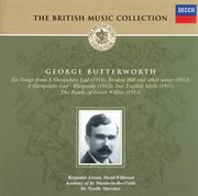 Butterworth: a shropshire lad; the banks of green willow, etc cover image
