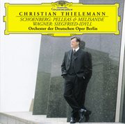 Schoenberg: pelleas & melisande / wagner: siegfried-idyll cover image