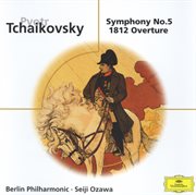 Tchaikovsky: symphony no. 5 / overture solennelle >1812< cover image