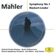 Mahler: symphony no. 1; ruckert-lieder cover image