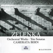 Jan dismas zelenka: the orchestral works cover image