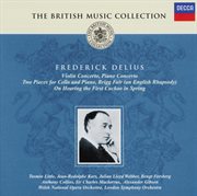Delius: violin concerto; piano concerto; brigg fair; on hearing the first cuckoo, etc cover image