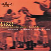 Liszt: hungarian rhapsodies; mazeppa; les preludes cover image