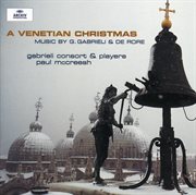 Gabrieli / de rore: a venetian christmas cover image