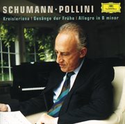 Schumann: allegro; kreisleriana; gesange der fruhe cover image
