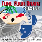 Tune your brain for stress relief cover image