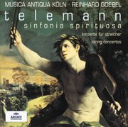Telemann: sinfonia spirituosa; string concertos cover image