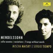 Mendelssohn: cello sonatas; songs without words cover image