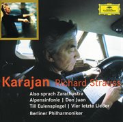 Strauss: also sprach zarathustra; alpensinfonie; don juan; till eulenspiegel; four last songs (2 cds cover image