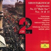 Shostakovich: symphonies nos.13 "babi yar", 14 & 15 (2 cds) cover image